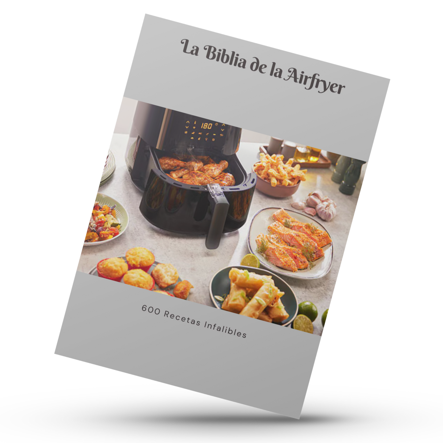 La Biblia de la Airfryer – 600 Recetas Infalibles